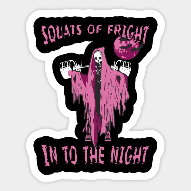 Squats of Fright. Into The Night Sticker by youcanpowerlift